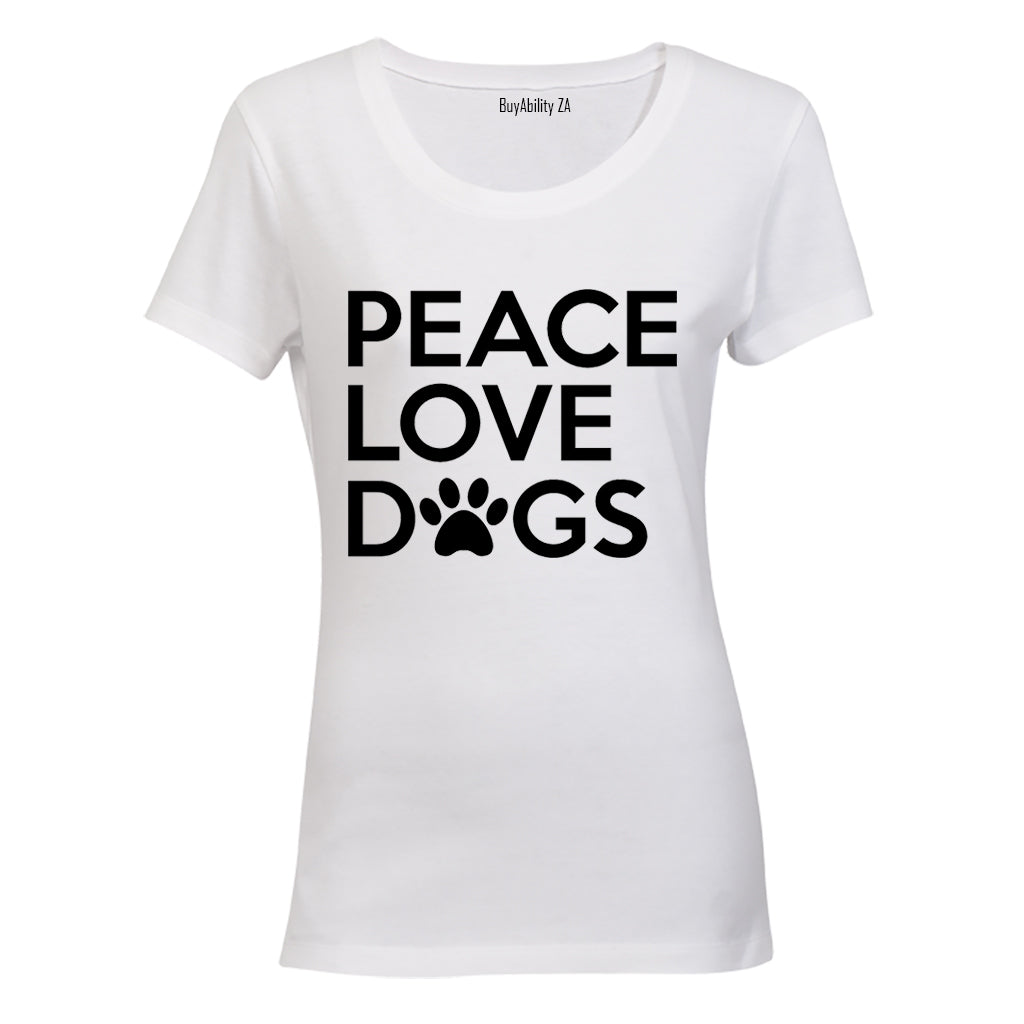 Peace. Love. Dogs - Ladies - T-Shirt