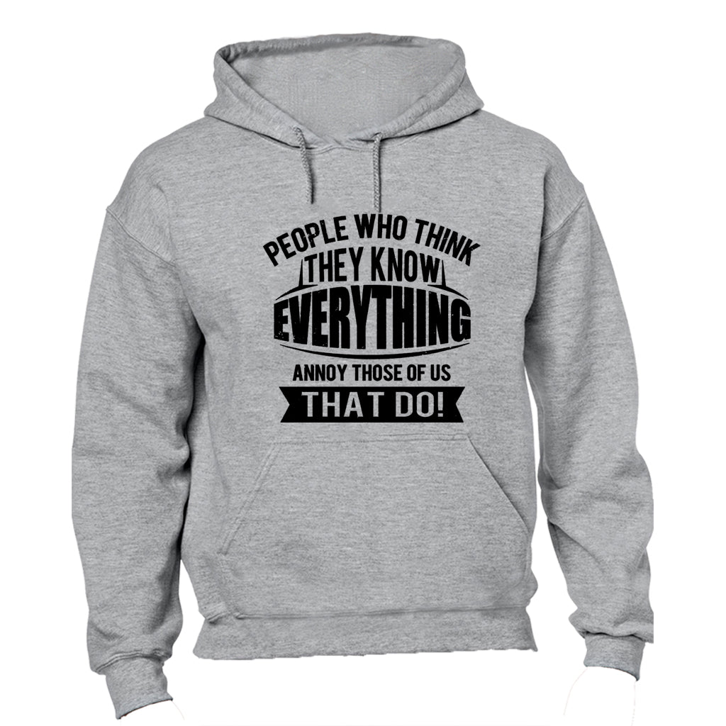 People Who Know Everything - Hoodie - BuyAbility South Africa
