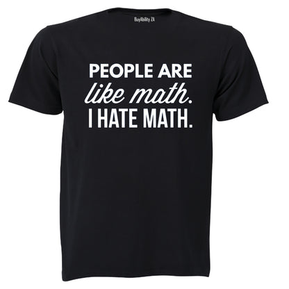 People Are Like Math - Adults - T-Shirt