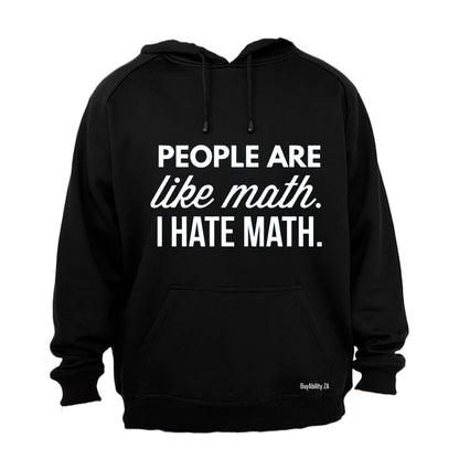 People Are Like Math - Hoodie