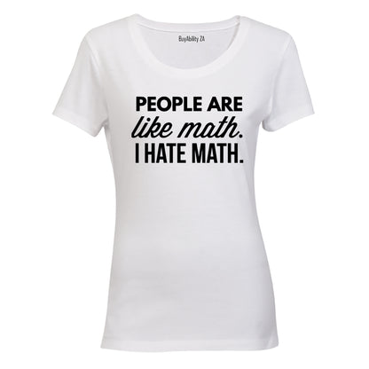 People Are Like Math - Ladies - T-Shirt