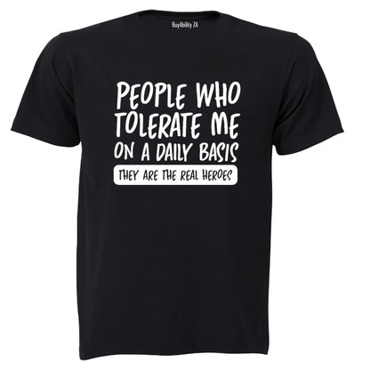 People Who Tolerate Me - Adults - T-Shirt