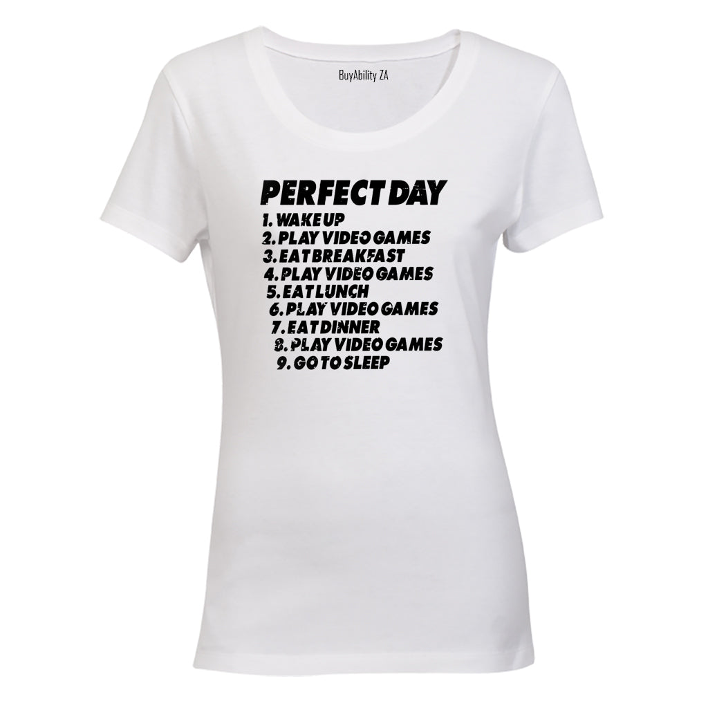 Perfect Day - Video Games - Ladies - T-Shirt - BuyAbility South Africa