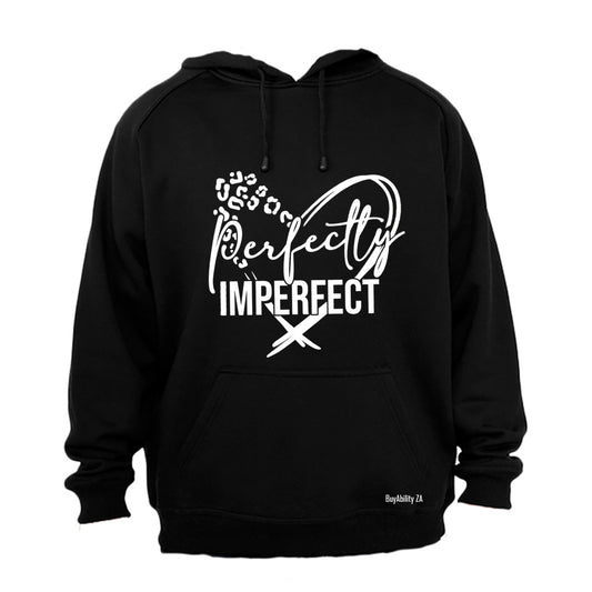 Perfectly Imperfect - Hoodie