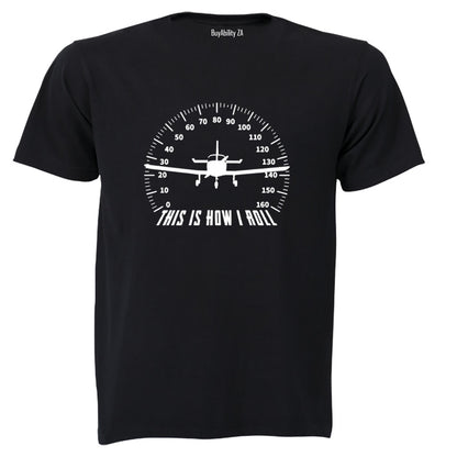 Pilot - How I Roll - Adults - T-Shirt