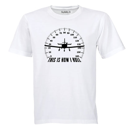Pilot - How I Roll - Adults - T-Shirt