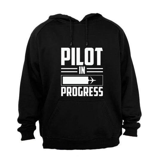 Pilot in Progress - Hoodie