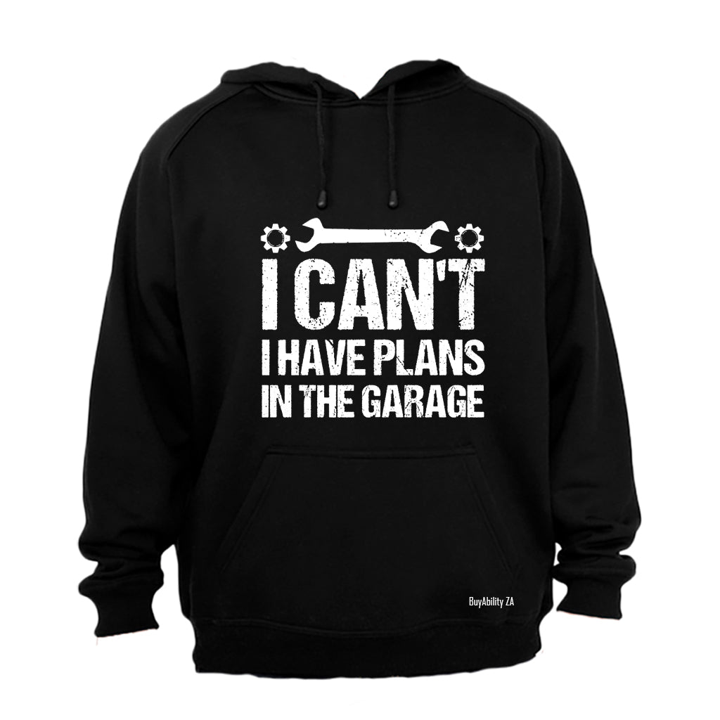 Plans In The Garage - Hoodie