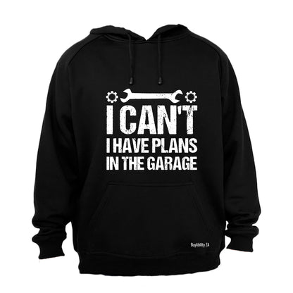 Plans In The Garage - Hoodie
