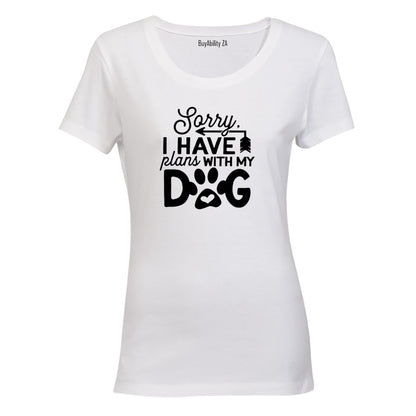 Plans With My Dog - Ladies - T-Shirt - BuyAbility South Africa