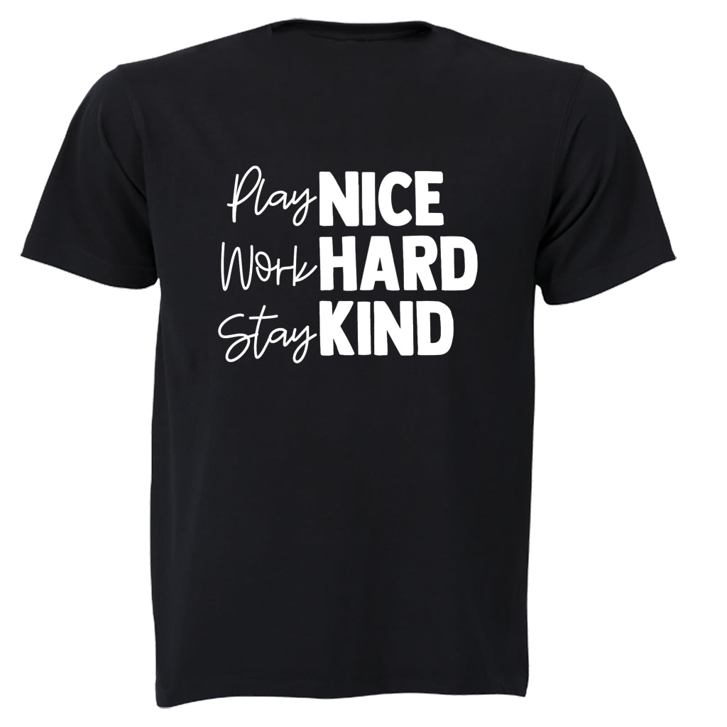Play Nice. Work Hard - Adults - T-Shirt - BuyAbility South Africa