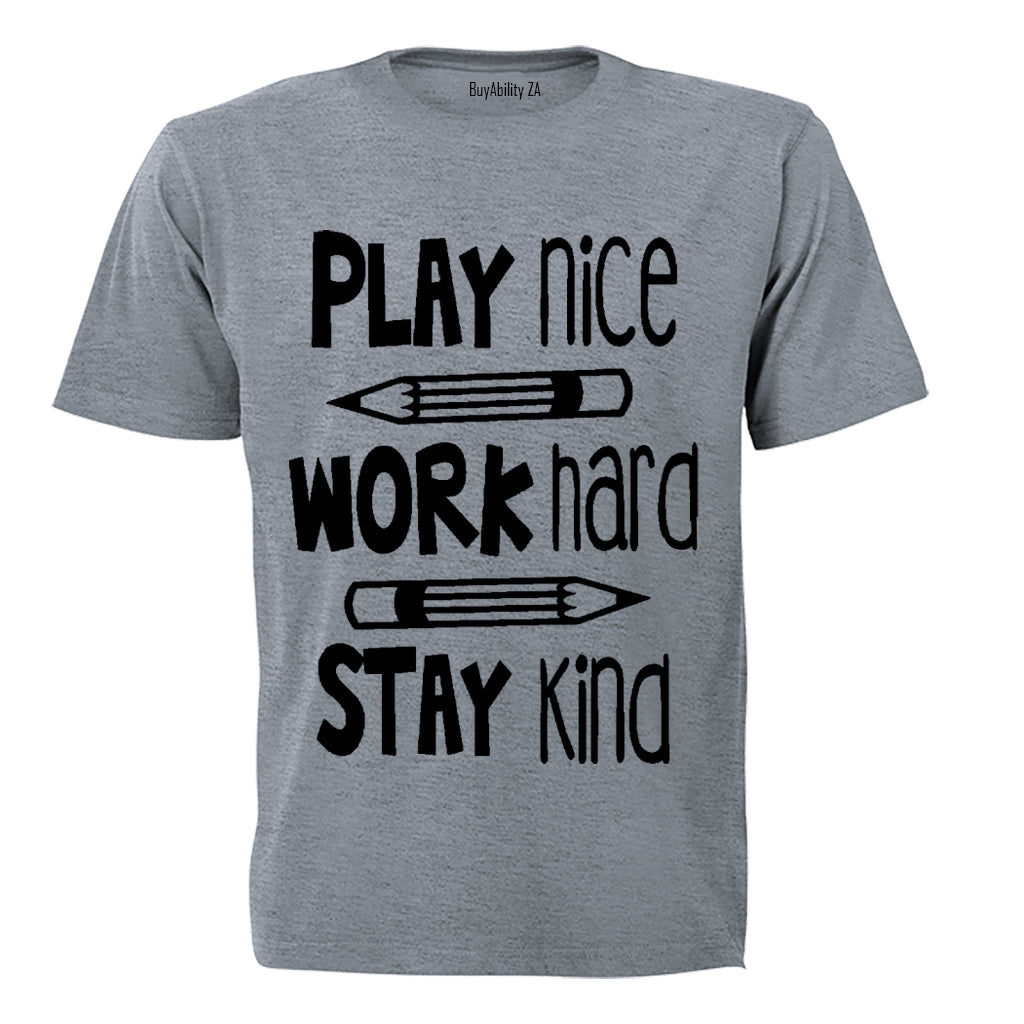 Play Nice. Work Hard - Kids T-Shirt