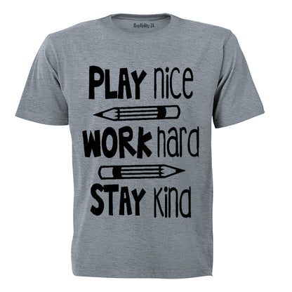 Play Nice. Work Hard - Kids T-Shirt