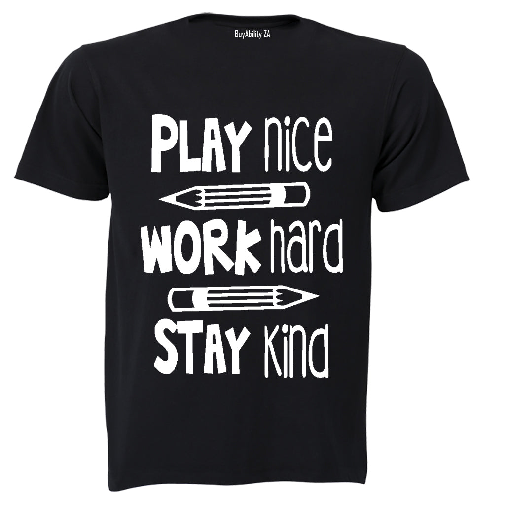 Play Nice. Work Hard - Kids T-Shirt