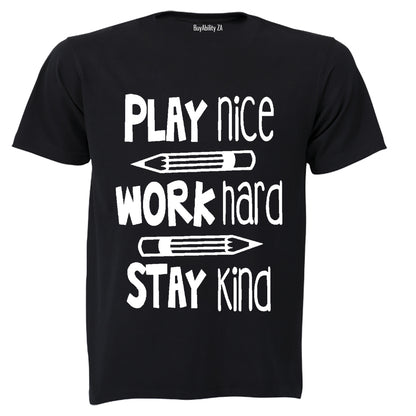 Play Nice. Work Hard - Kids T-Shirt