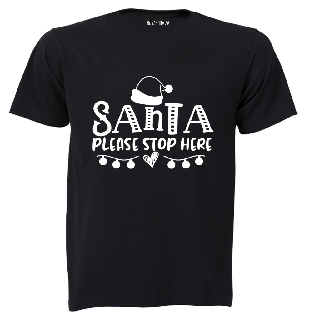 Please Stop Here Santa - Christmas - Adults - T-Shirt