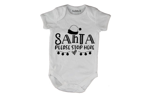 Please Stop Here Santa - Christmas - Baby Grow