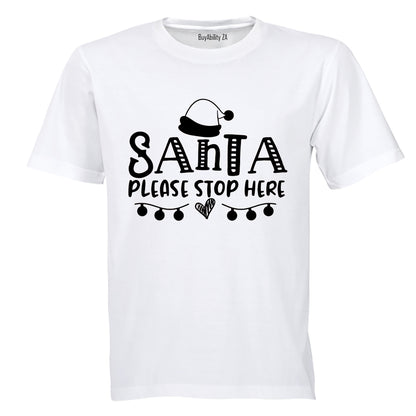 Please Stop Here Santa - Christmas - Adults - T-Shirt