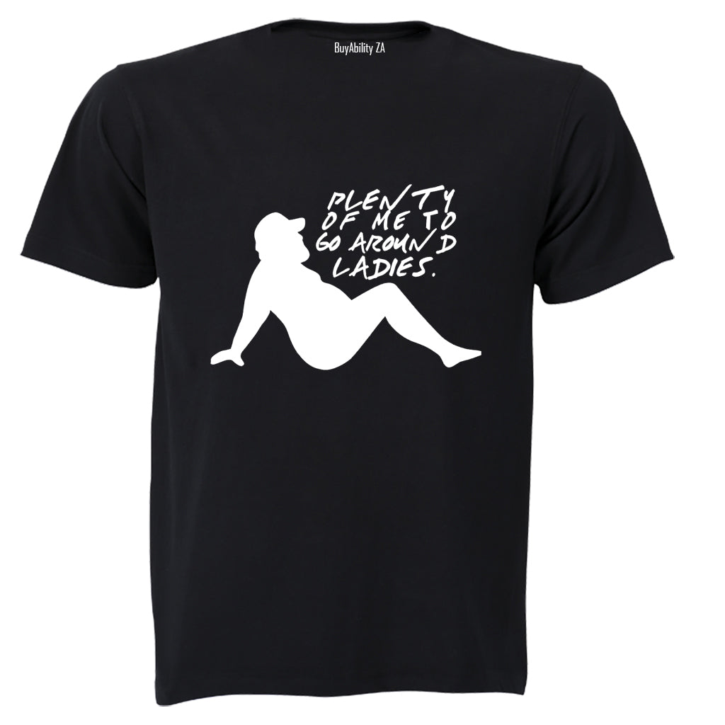Plenty of Me - Adults - T-Shirt