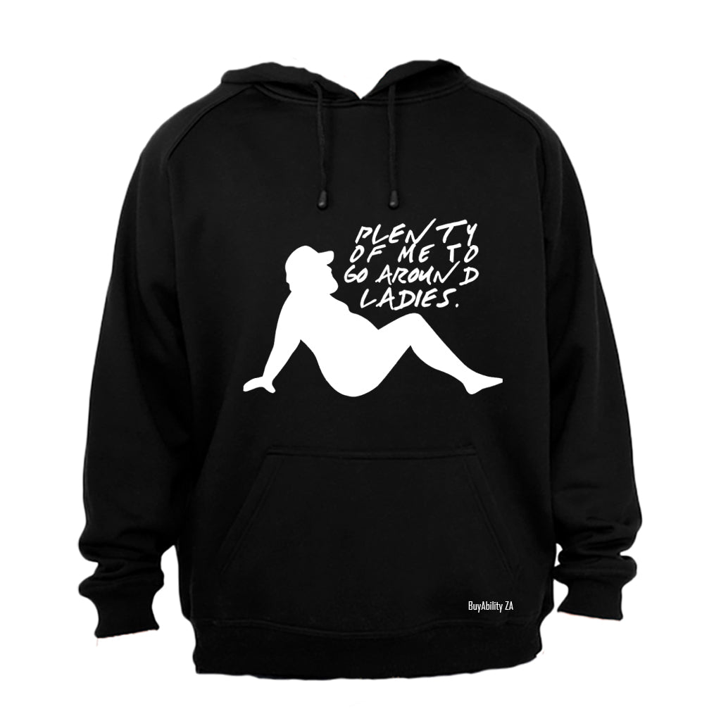 Plenty of Me - Hoodie