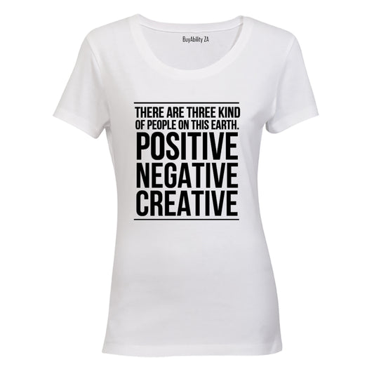 Positive. Negative. Creative - Ladies - T-Shirt - BuyAbility