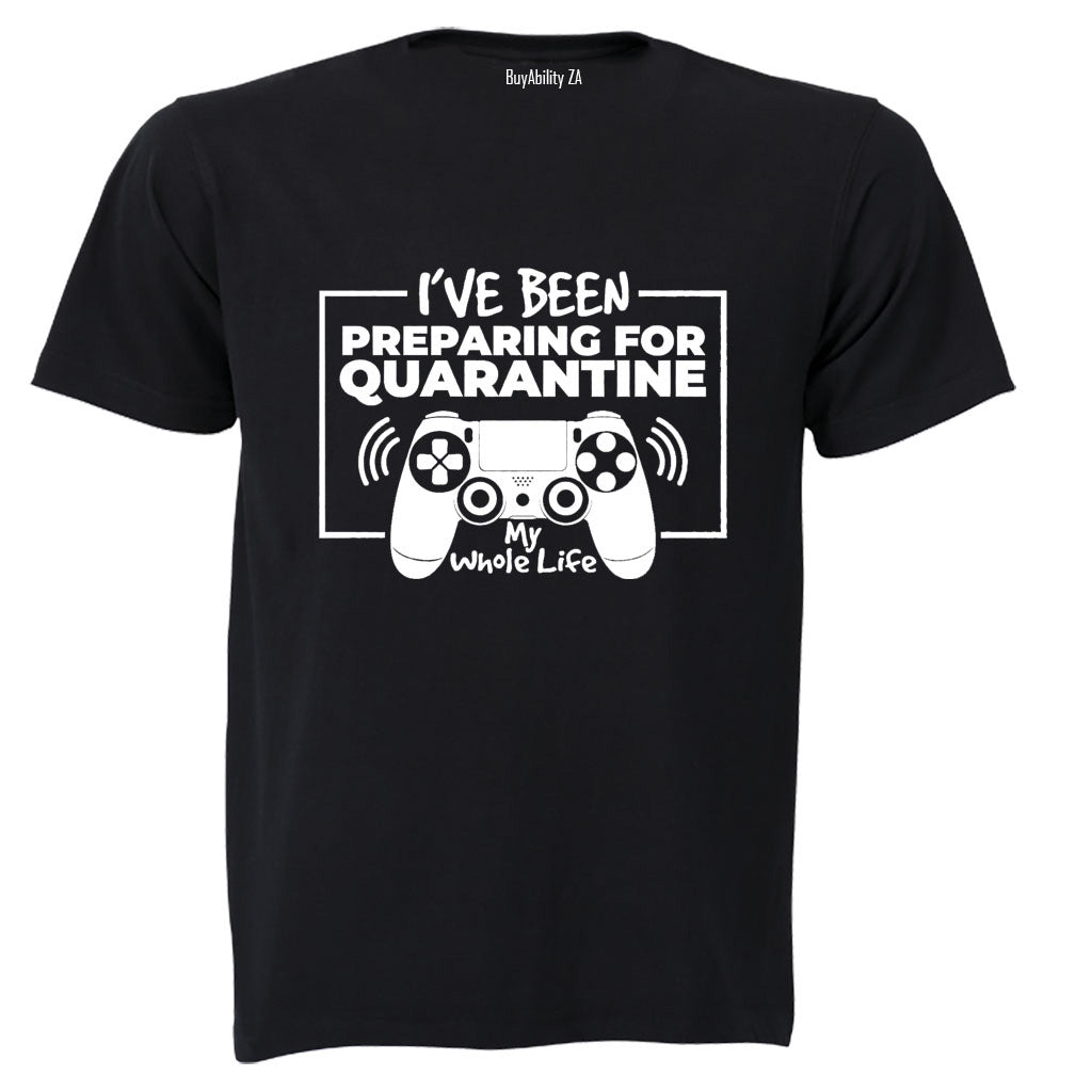Preparing for Quarantine - Adults - T-Shirt - BuyAbility