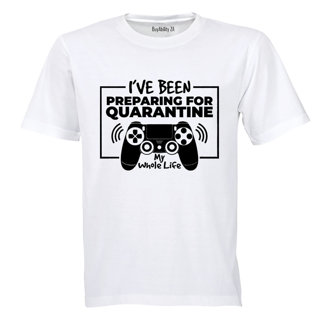 Preparing for Quarantine - Adults - T-Shirt - BuyAbility