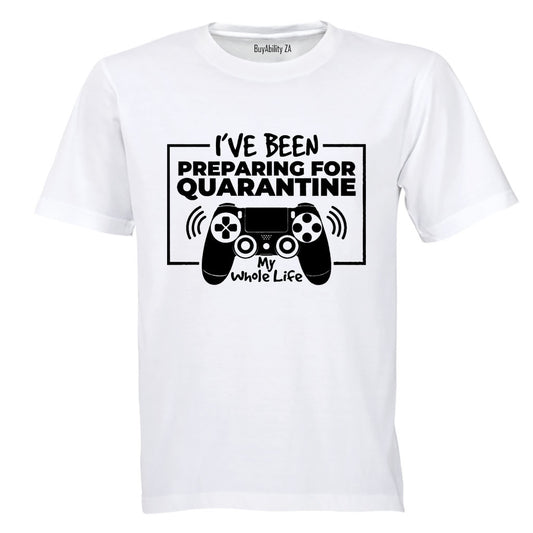 Preparing for Quarantine - Adults - T-Shirt - BuyAbility
