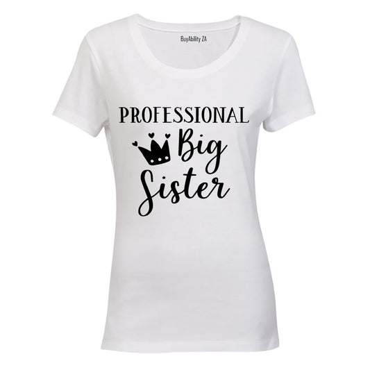Professional Big Sister - Ladies - T-Shirt