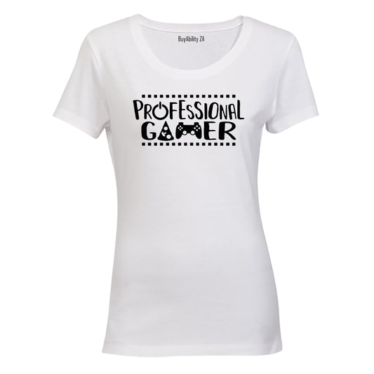 Professional Gamer - Ladies - T-Shirt