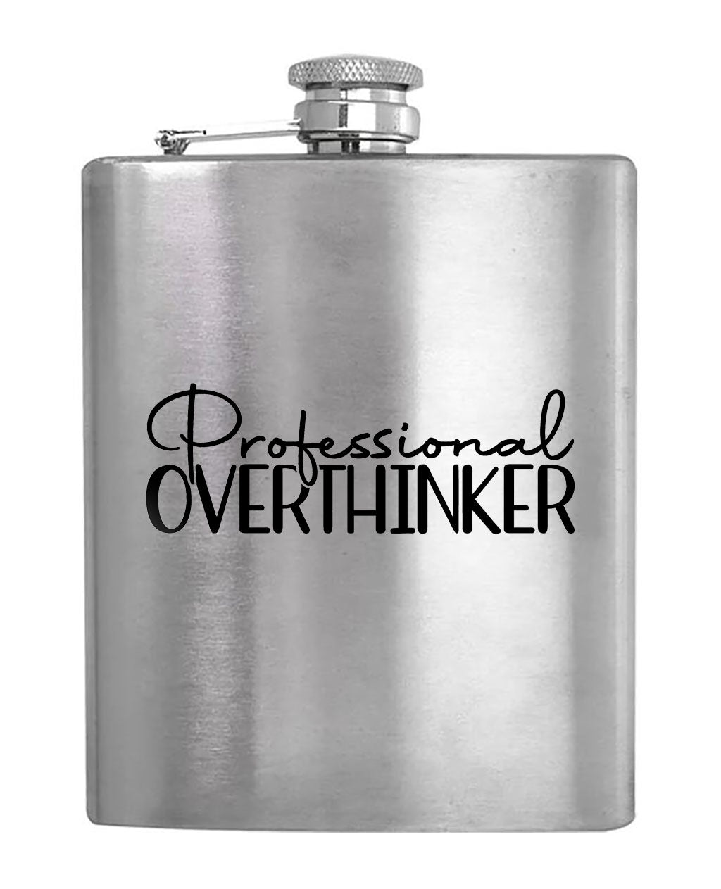 Professional Overthinker - Hip Flask