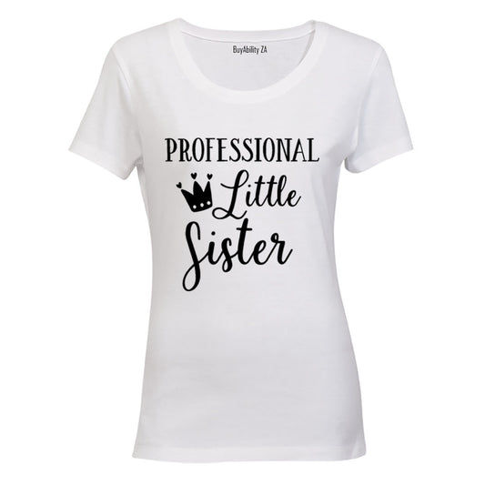 Professional Little Sister - Ladies - T-Shirt