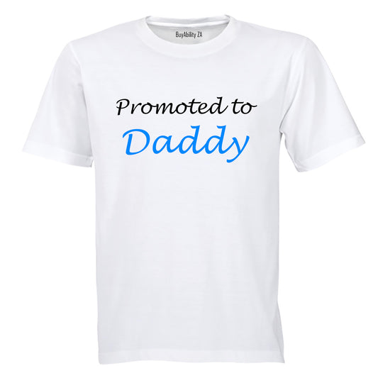 Promoted to Daddy - Adults - T-Shirt