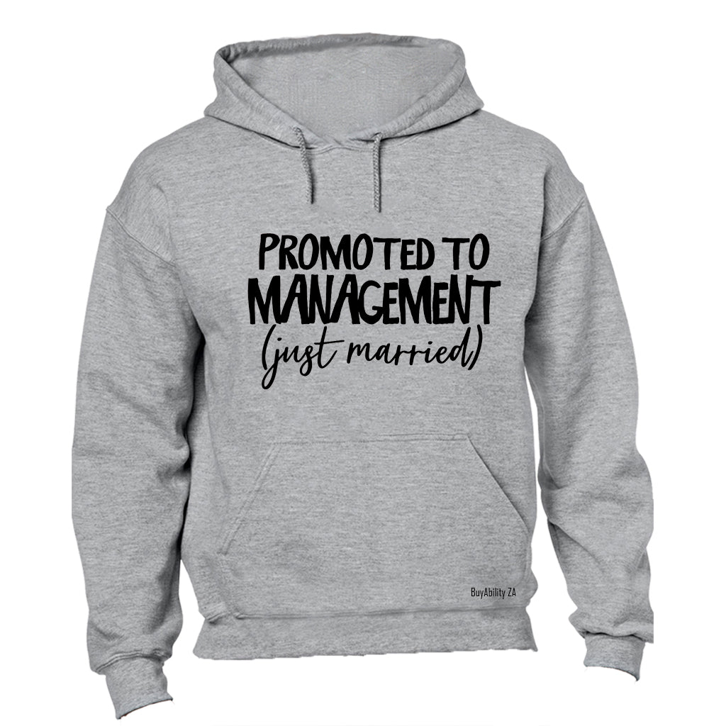 Promoted to Management - Just Married - Hoodie