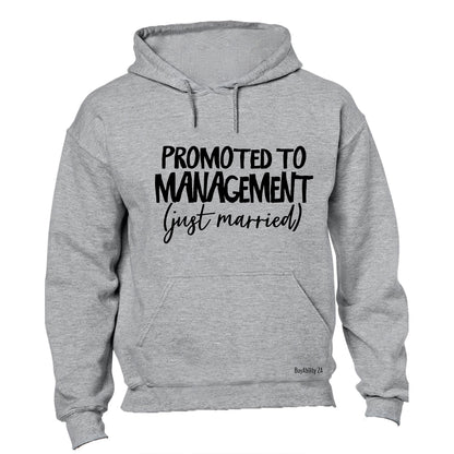 Promoted to Management - Just Married - Hoodie