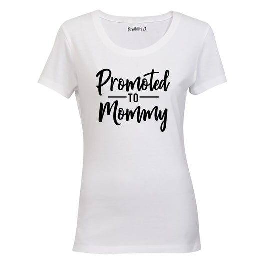 Promoted to Mommy - Ladies - T-Shirt