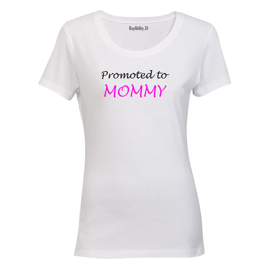 Promoted to Mommy - Ladies - T-Shirt