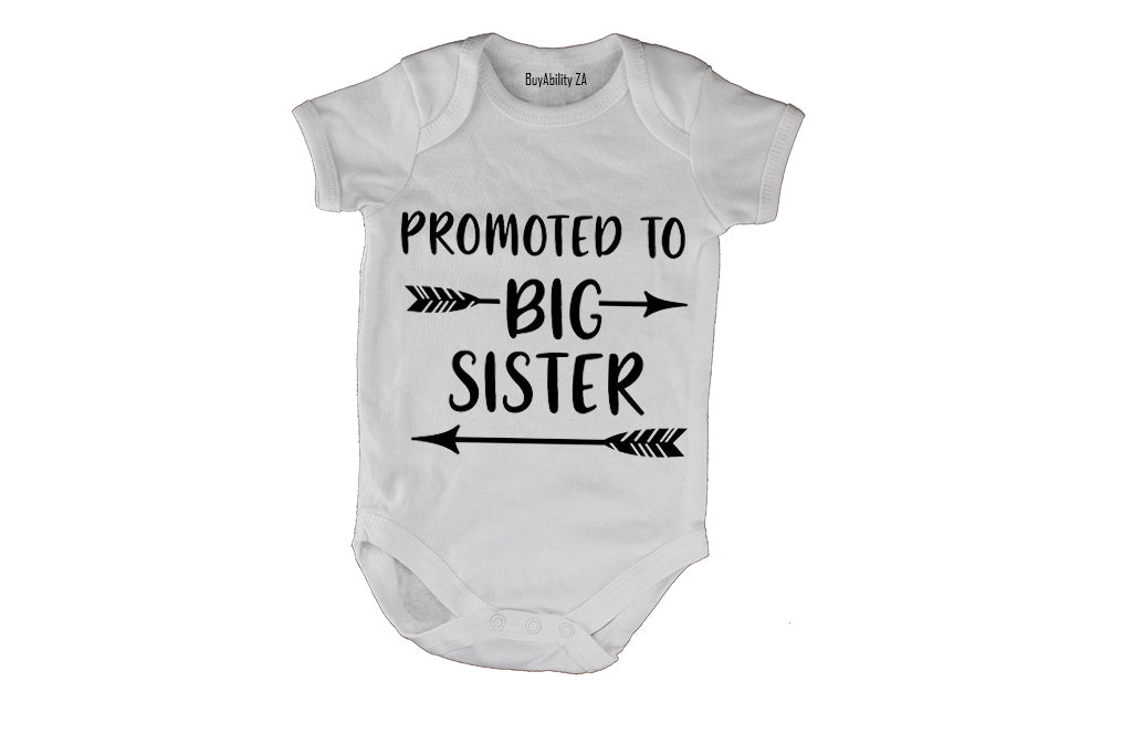 Promoted to Big Sister - Baby Grow