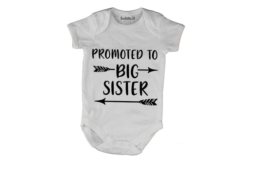 Promoted to Big Sister - Baby Grow