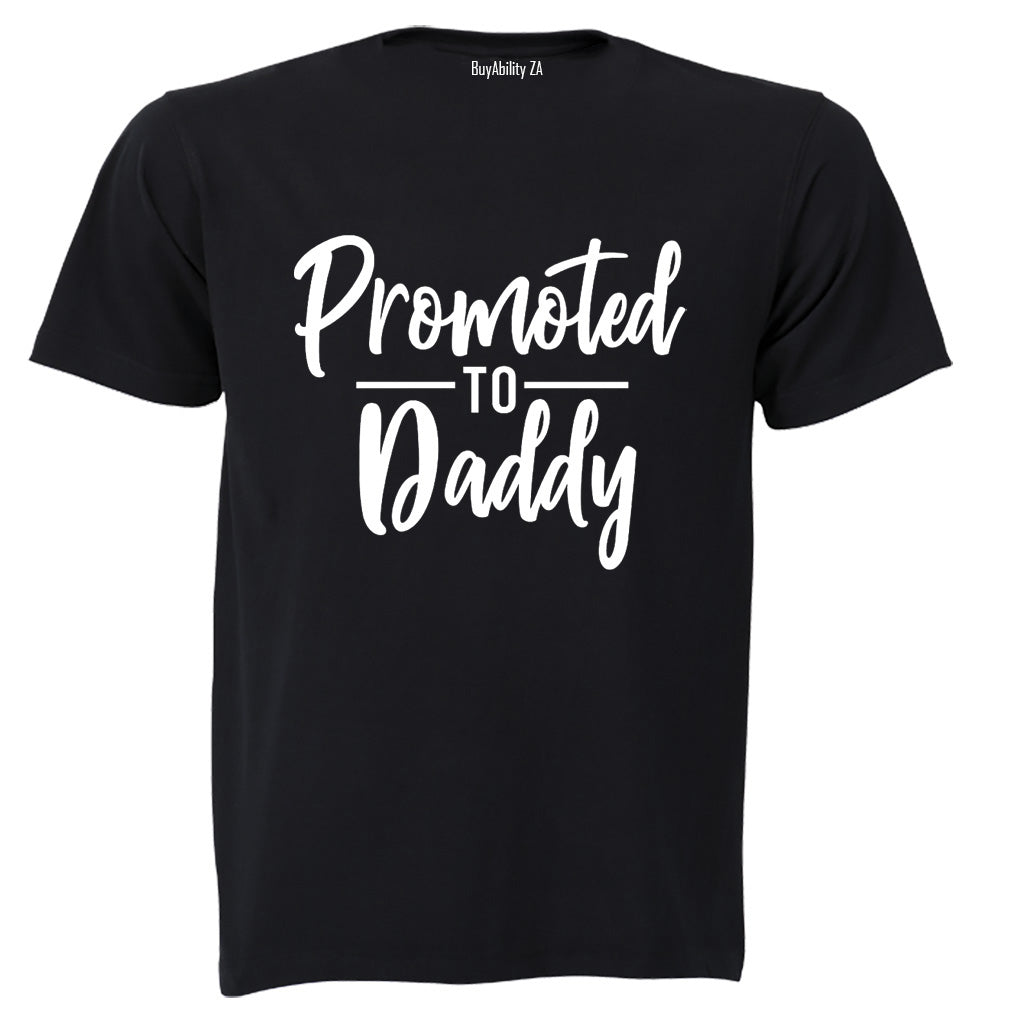 Promoted to Daddy - Adults - T-Shirt