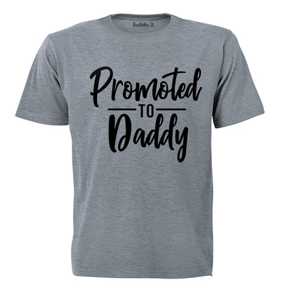 Promoted to Daddy - Adults - T-Shirt
