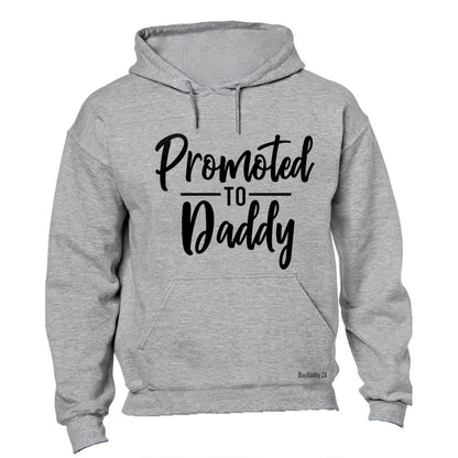 Promoted to Daddy - Hoodie