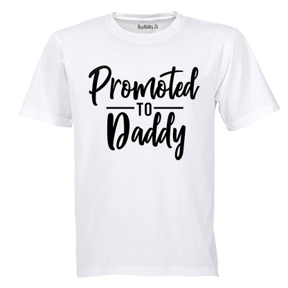 Promoted to Daddy - Adults - T-Shirt