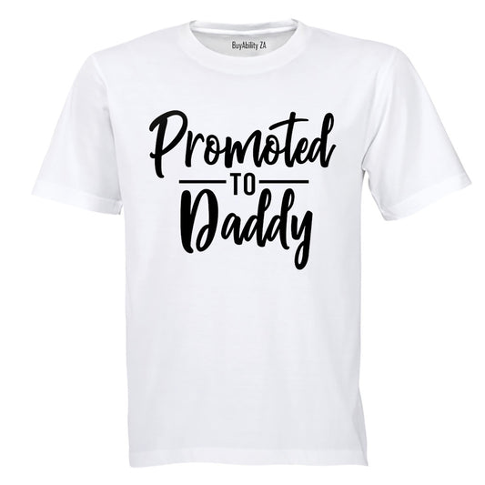 Promoted to Daddy - Adults - T-Shirt