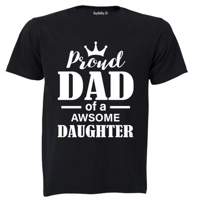 Proud Dad - Awesome Daughter - Adults - T-Shirt - BuyAbility