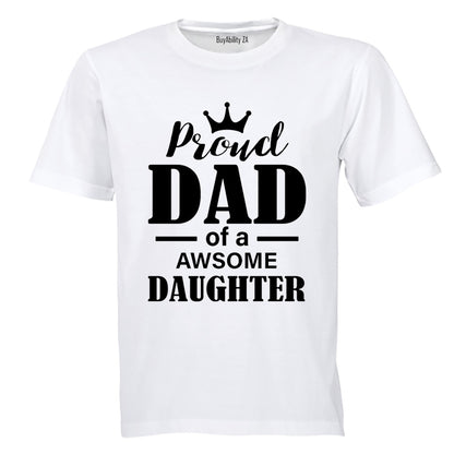 Proud Dad - Awesome Daughter - Adults - T-Shirt - BuyAbility
