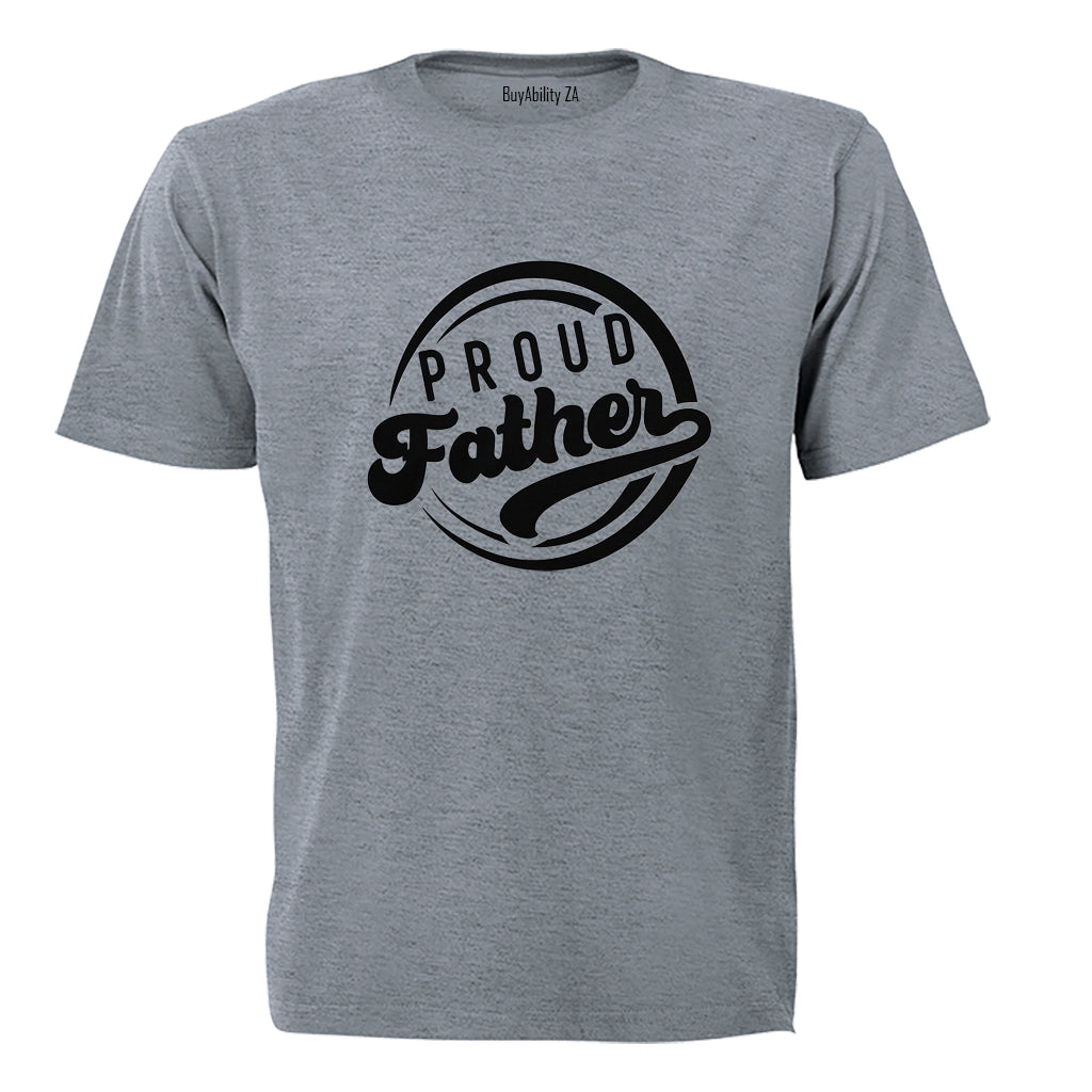 Proud Father - Circular - Adults - T-Shirt