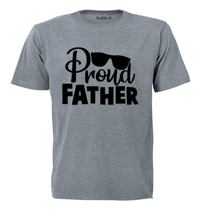 Proud Father - Sunglasses - Adults - T-Shirt