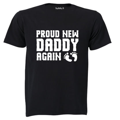 Proud Daddy Again - Adults - T-Shirt