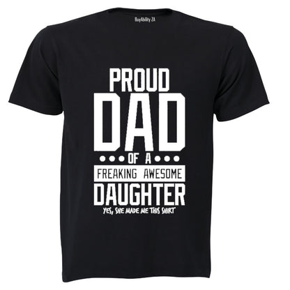 Proud Dad of an Awesome Daughter  - Adults - T-Shirt